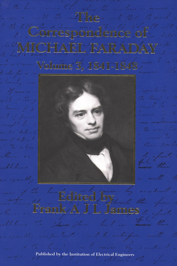 The Correspondence of Michael Faraday, Volume 3: 1841-1848
