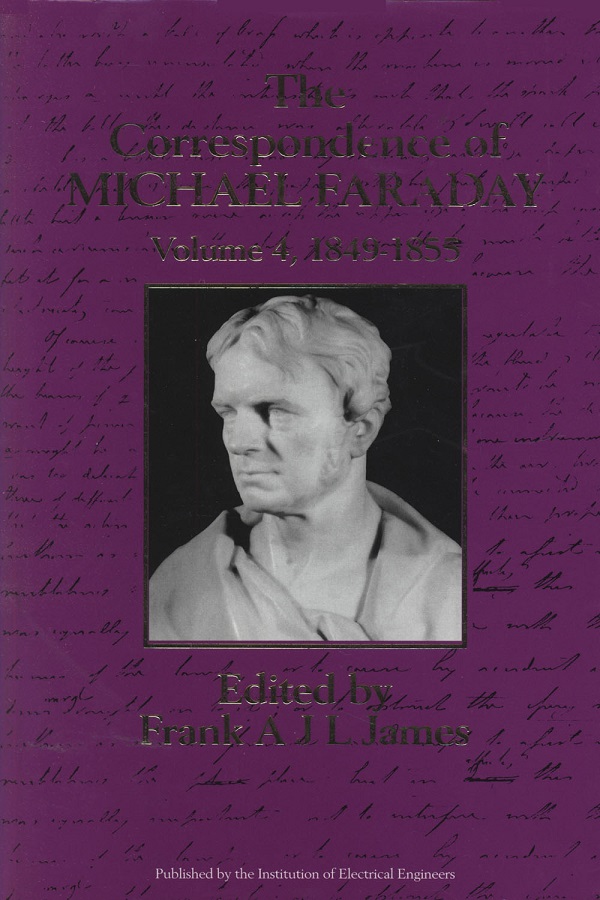 The Correspondence of Michael Faraday, Volume 4: 1849-1855