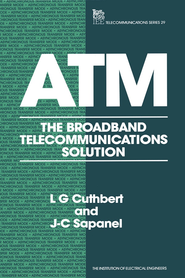 ATM, The broadband telecommunications solution