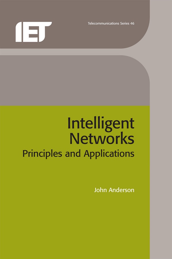 Intelligent Networks, Principles and applications