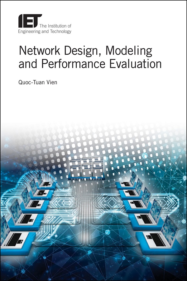 Network Design, Modelling and Performance Evaluation