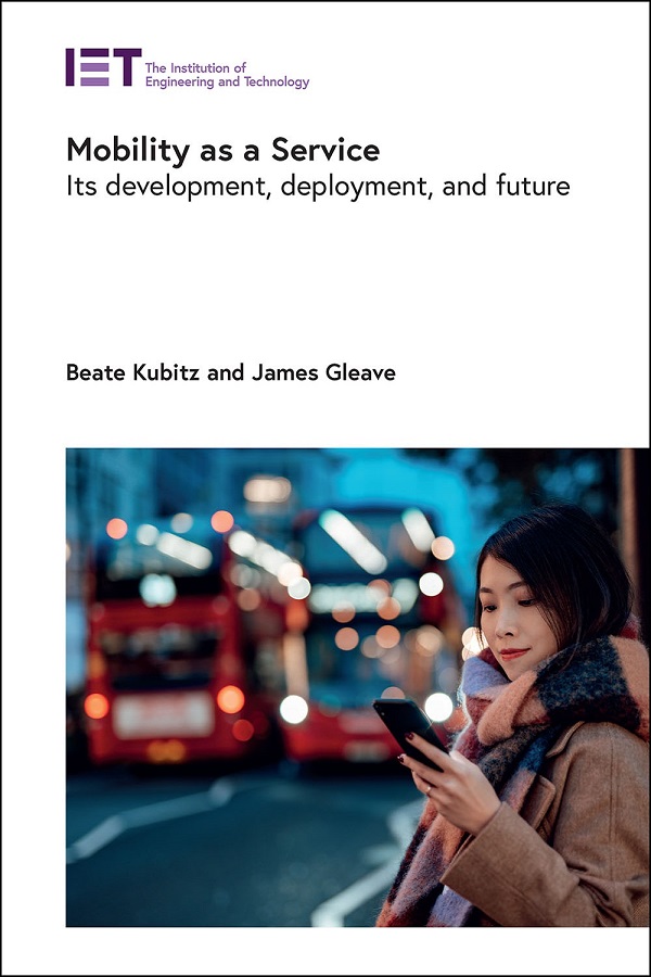 Mobility as a Service: Its development, deployment, and future