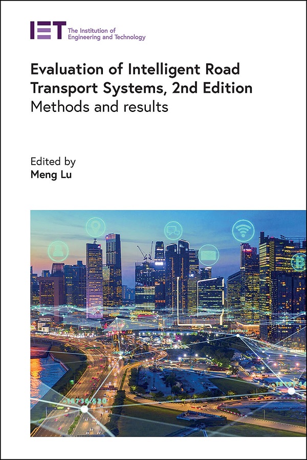 Evaluation of Intelligent Road Transport Systems: Methods and results, 2nd Edition