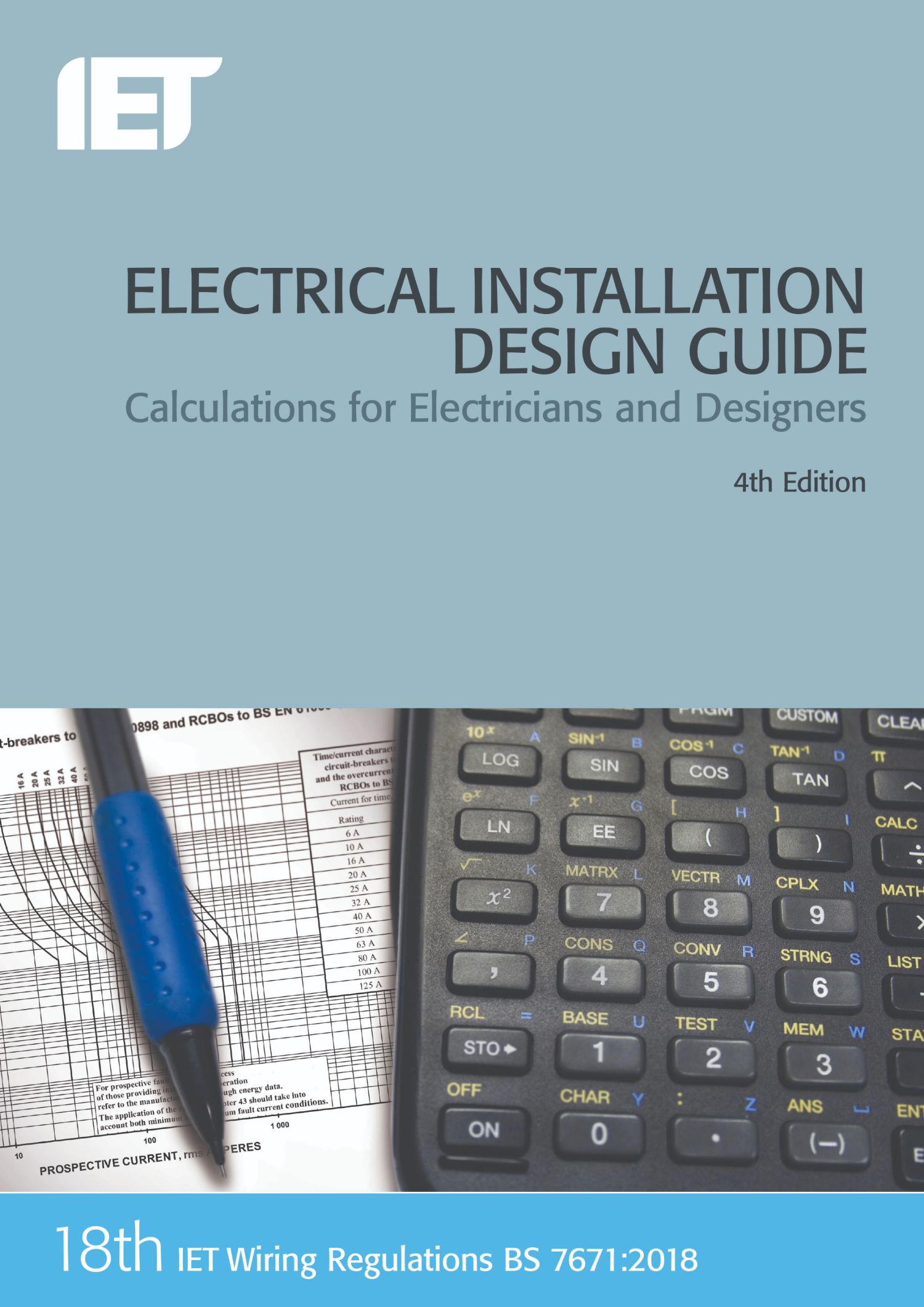 Electrical Installation Design Guide, Calculations for Electricians and Designers, 4th Edition