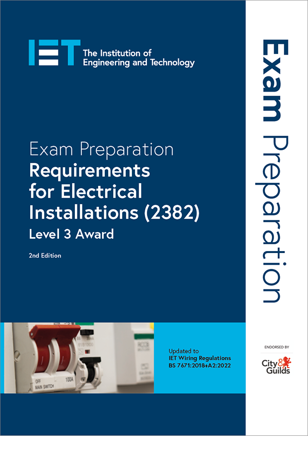 Exam Preparation: Requirements for Electrical Installations (2382): Level 3 Award