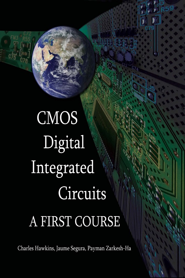 CMOS Digital Integrated Circuits, A first course