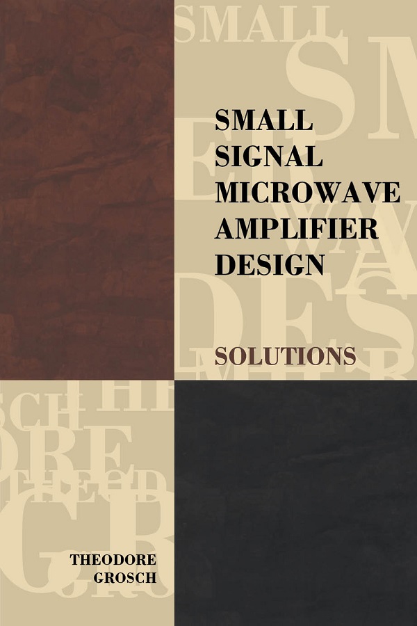Small Signal Microwave Amplifier Design, Solutions