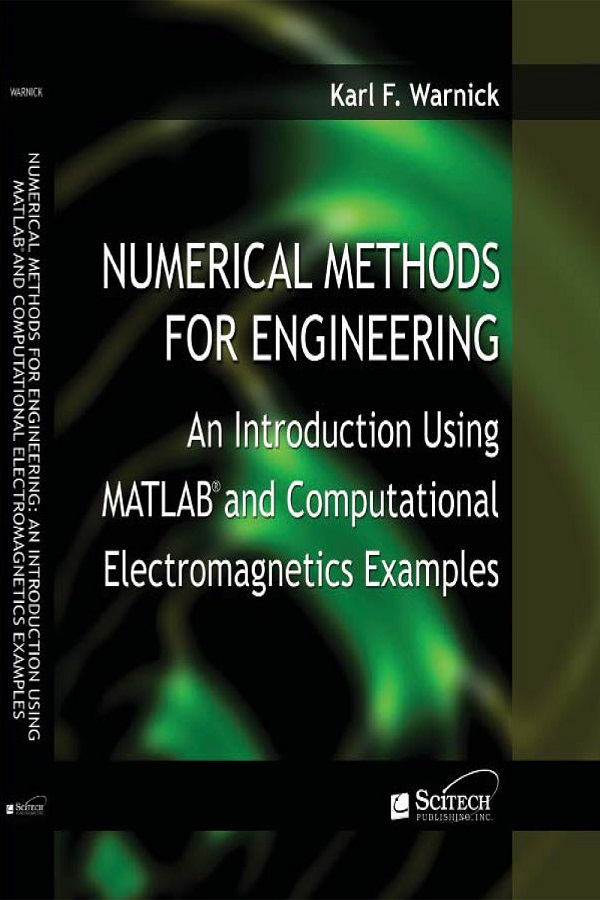 Numerical Methods for Engineering, An introduction using MATLAB® and computational electromagnetics examples