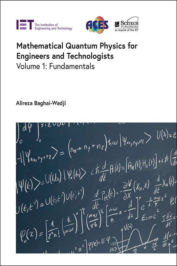 Mathematical Quantum Physics for Engineers and Technologists: Volume 1: Fundamentals
