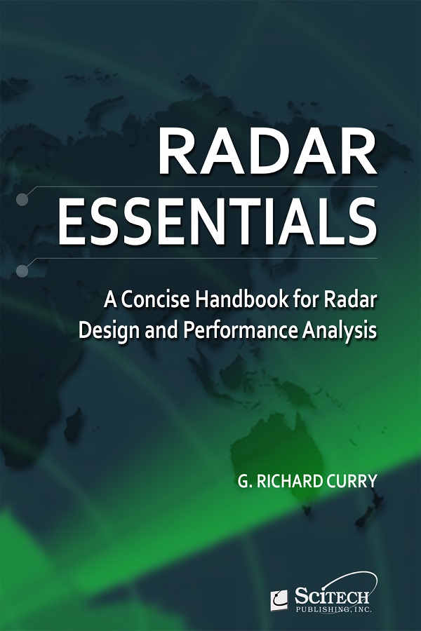 Radar Essentials, A concise handbook for radar design and performance analysis