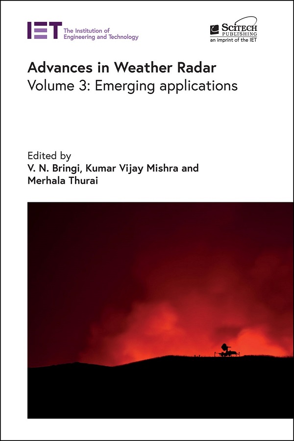 Advances in Weather Radar: Volume 3: Emerging applications