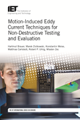 Motion-Induced Eddy Current Techniques for Non-Destructive Testing and Evaluation