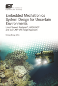 Embedded Mechatronics System Design for Uncertain Environments