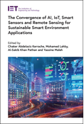 The Convergence of AI, IoT, Smart Sensors and Remote Sensing for Sustainable Smart Environment Applications