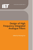 Design of High Frequency Integrated Analogue Filters