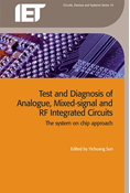 Test and Diagnosis of Analogue, Mixed-signal and RF Integrated Circuits