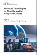 Advanced Technologies for Next Generation Integrated Circuits