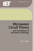 Microwave Circuit Theory and Foundations of Microwave Metrology