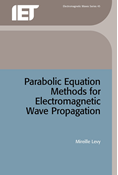 Parabolic Equation Methods for Electromagnetic Wave Propagation