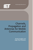 Channels, Propagation and Antennas for Mobile Communications