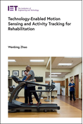 Technology-Enabled Motion Sensing and Activity Tracking for Rehabilitation