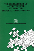 The Development of a Strategy for Integrated Manufacturing Systems