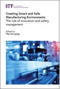 Creating Smart and Safe Manufacturing Environments