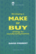 Developing a Make or Buy Strategy for Manufacturing Business