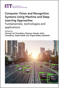 Computer Vision and Recognition Systems Using Machine and Deep Learning Approaches