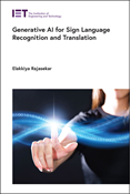 Generative AI for Sign Language Recognition and Translation