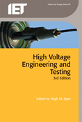 High-Voltage Engineering and Testing, 3rd Edition