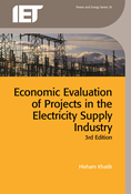 Economic Evaluation of Projects in the Electricity Supply Industry, 3rd Edition