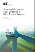 Structural Control and Fault Detection of Wind Turbine Systems