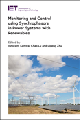 Monitoring and Control using Synchrophasors in Power Systems with Renewables
