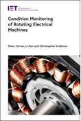 Condition Monitoring of Rotating Electrical Machines, 3rd Edition