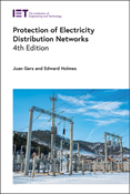 Protection of Electricity Distribution Networks, 4th Edition