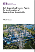Self-Organizing Dynamic Agents for the Operation of Decentralized Smart Grids