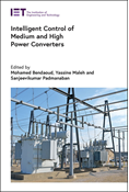 Intelligent Control of Medium and High Power Converters