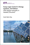 Fuzzy Logic Control in Energy Systems, 2nd Edition