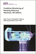 Condition Monitoring of Rotating Electrical Machines, 4th Edition