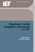 Strapdown Inertial Navigation Technology, 2nd Edition