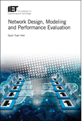 Network Design, Modelling and Performance Evaluation