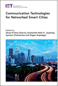Communication Technologies for Networked Smart Cities