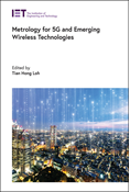 Metrology for 5G and Emerging Wireless Technologies