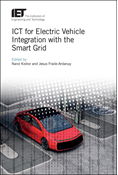 ICT for Electric Vehicle Integration with the Smart Grid