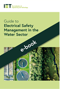 Guide to Electrical Safety Management in the Water Sector (e-book)