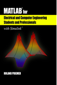 MATLAB® for Electrical and Computer Engineering Students and Professionals