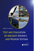 Test and Evaluation of Aircraft Avionics and Weapon Systems