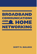 Broadband Communications and Home Networking